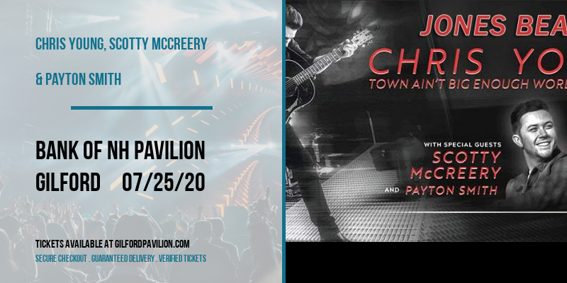 Chris Young, Scotty McCreery & Payton Smith at Bank of NH Pavilion tickets Chris Young, Scotty McCreery & Payton Smith at Bank of NH Pavilion