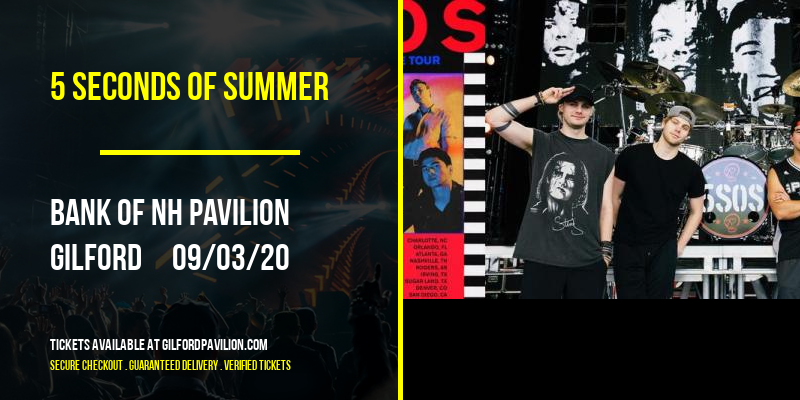 5 Seconds of Summer at Bank of NH Pavilion tickets 5 Seconds of Summer at Bank of NH Pavilion