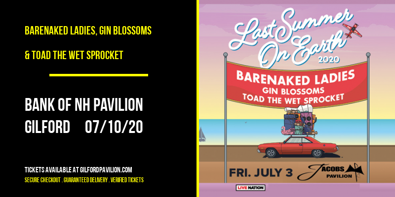 Barenaked Ladies, Gin Blossoms & Toad The Wet Sprocket at Bank of NH Pavilion tickets Barenaked Ladies, Gin Blossoms & Toad The Wet Sprocket at Bank of NH Pavilion