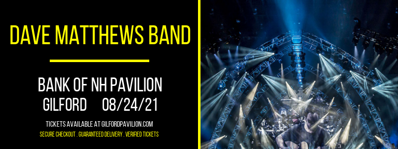 Dave Matthews Band at Bank of NH Pavilion tickets Dave Matthews Band at Bank of NH Pavilion