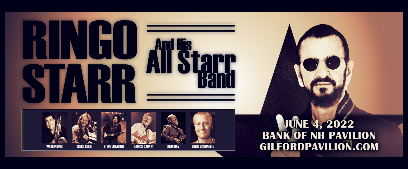 Ringo Starr and His All Starr Band & The Avett Brothers at Bank of NH Pavilion tickets Ringo Starr and His All Starr Band & The Avett Brothers at Bank of NH Pavilion