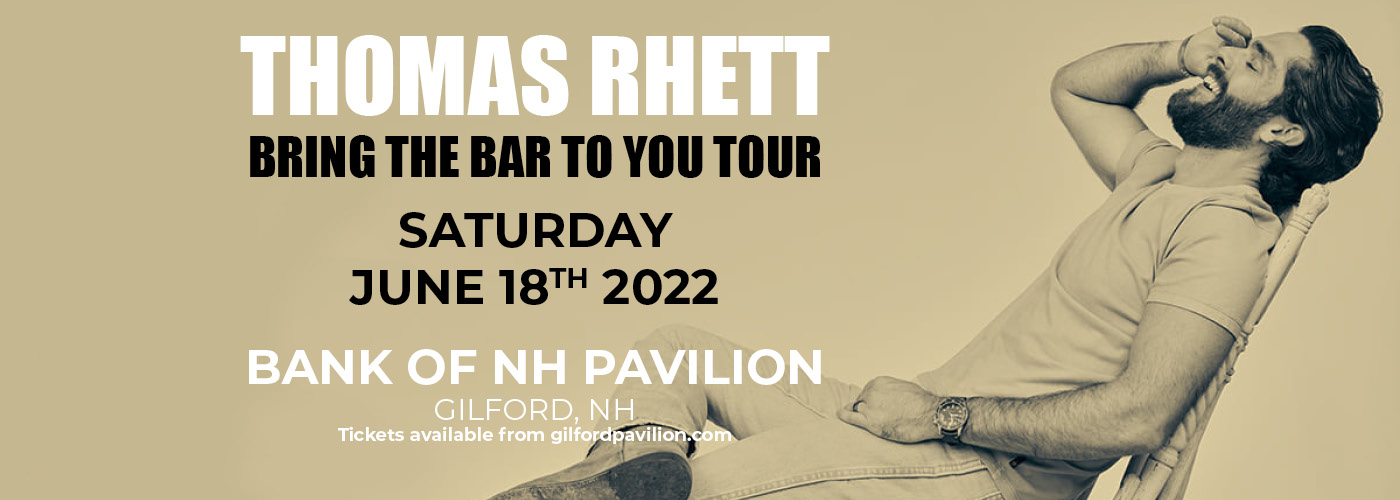 Thomas Rhett: Bring the Bar to You Tour at Bank of NH Pavilion tickets Thomas Rhett: Bring the Bar to You Tour at Bank of NH Pavilion