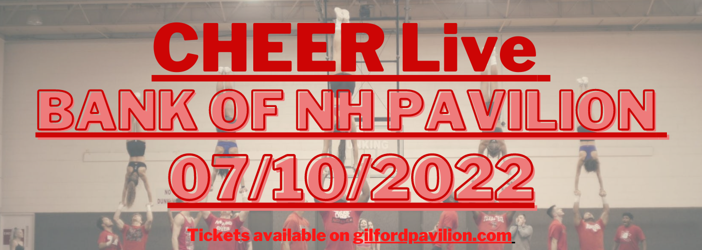 CHEER Live at Bank of NH Pavilion tickets CHEER Live at Bank of NH Pavilion
