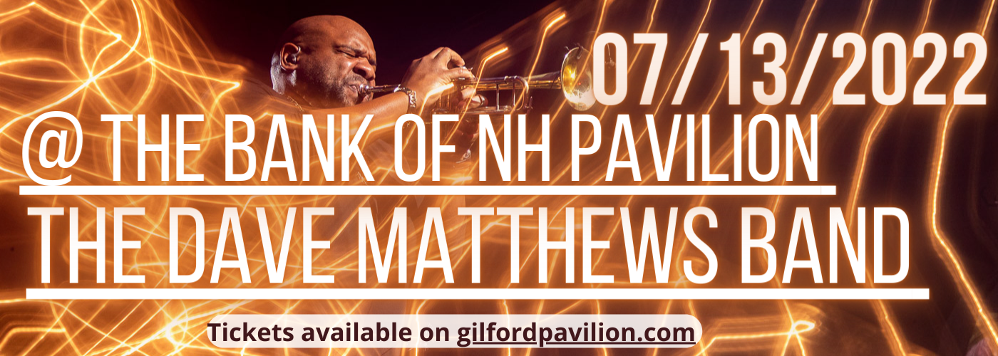 Dave Matthews Band at Bank of NH Pavilion