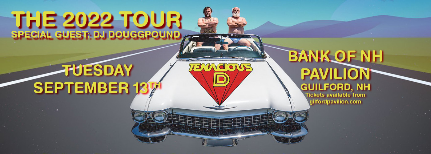 Tenacious D: 2022 Tour with DJ Douggpound at Bank of NH Pavilion