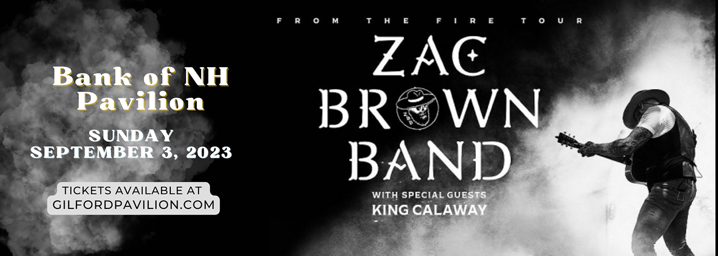 Zac Brown Band & King Calaway at Bank of NH Pavilion