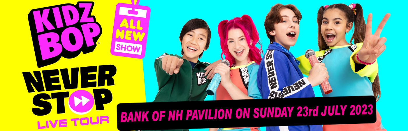 Kidz Bop Live at Bank of NH Pavilion