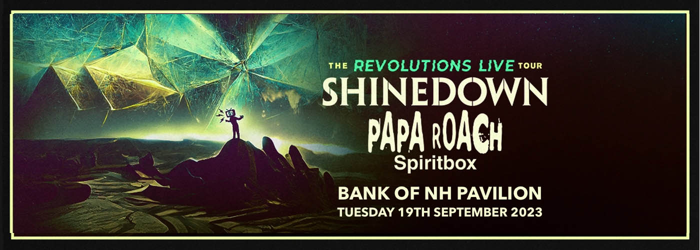 Shinedown, Papa Roach & Spiritbox at Bank of NH Pavilion
