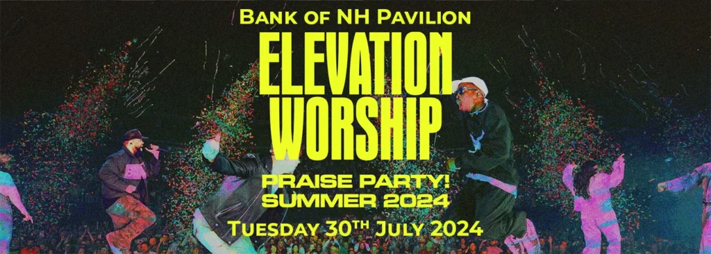 Elevation Worship at Bank of New Hampshire Pavilion