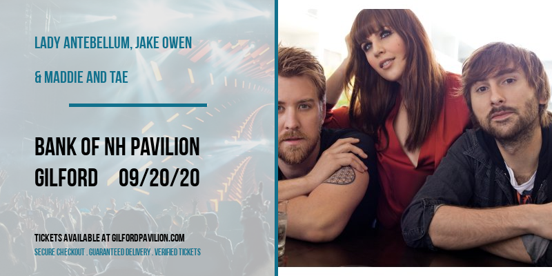 Lady Antebellum, Jake Owen & Maddie and Tae at Bank of NH Pavilion tickets Lady Antebellum, Jake Owen & Maddie and Tae at Bank of NH Pavilion