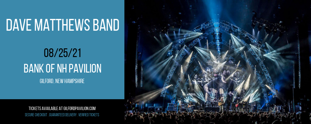 Dave Matthews Band at Bank of NH Pavilion tickets Dave Matthews Band at Bank of NH Pavilion