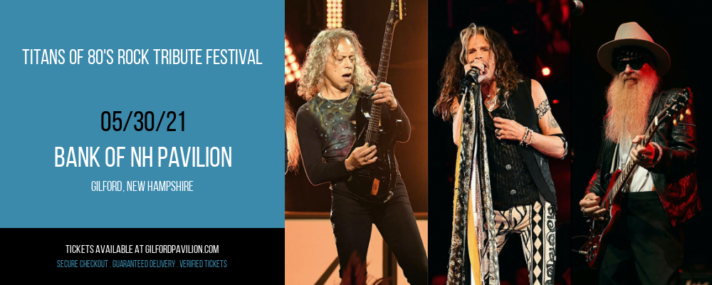 Titans of 80's Rock Tribute Festival at Bank of NH Pavilion tickets Titans of 80's Rock Tribute Festival at Bank of NH Pavilion