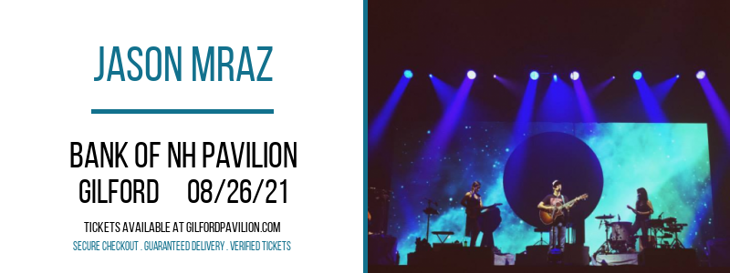Jason Mraz at Bank of NH Pavilion tickets Jason Mraz at Bank of NH Pavilion