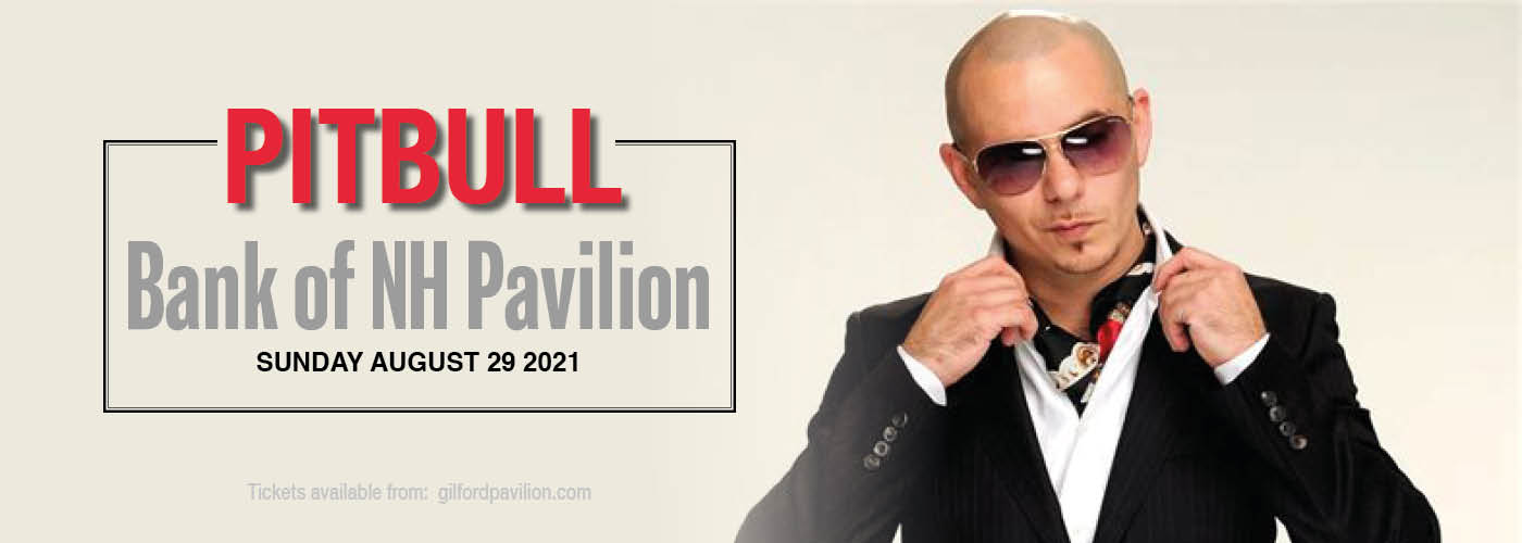 Pitbull at Bank of NH Pavilion tickets Pitbull at Bank of NH Pavilion