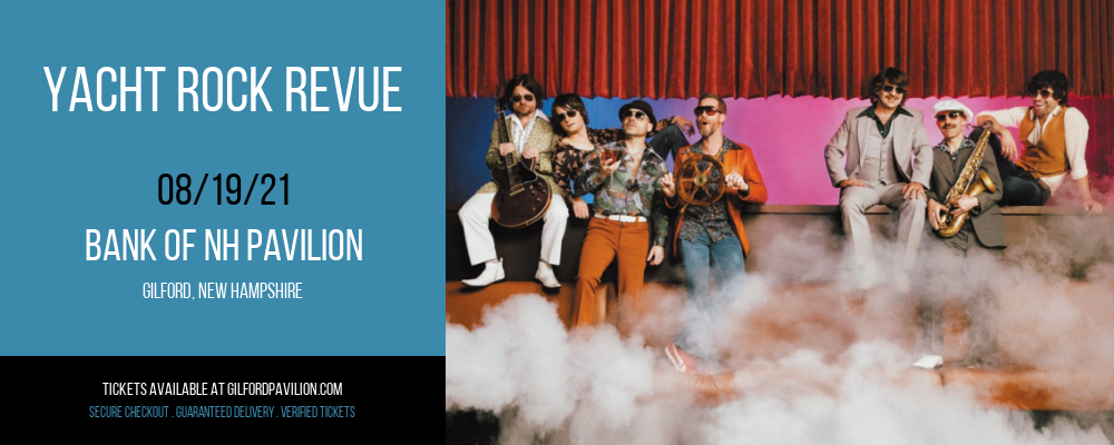 Yacht Rock Revue at Bank of NH Pavilion tickets Yacht Rock Revue at Bank of NH Pavilion