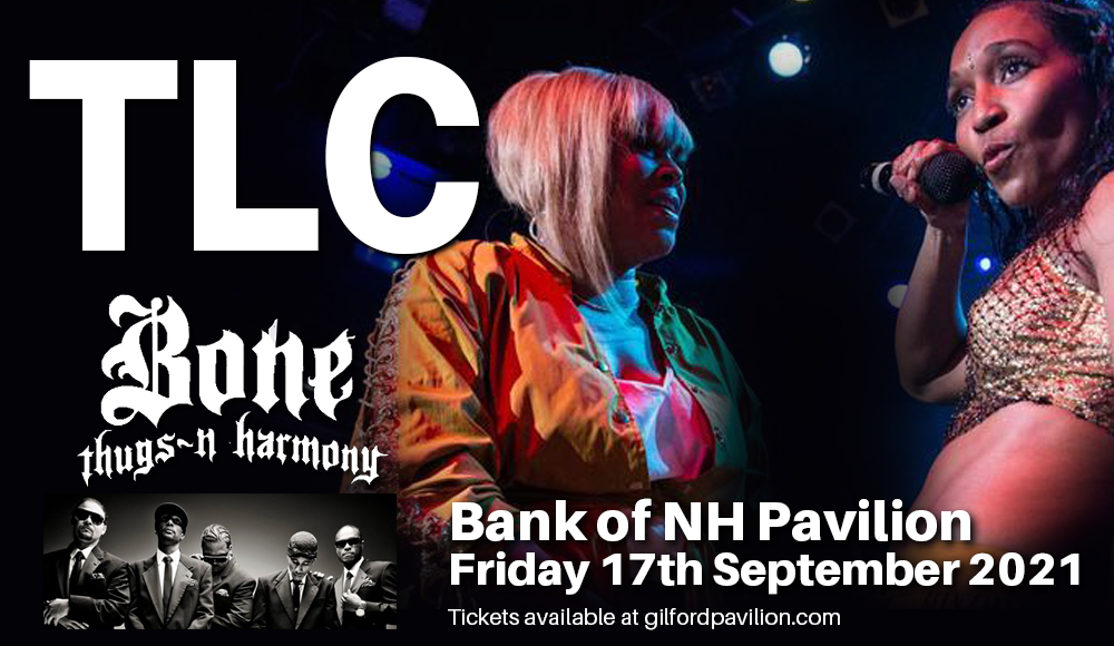 TLC & Bone Thugs N Harmony at Bank of NH Pavilion