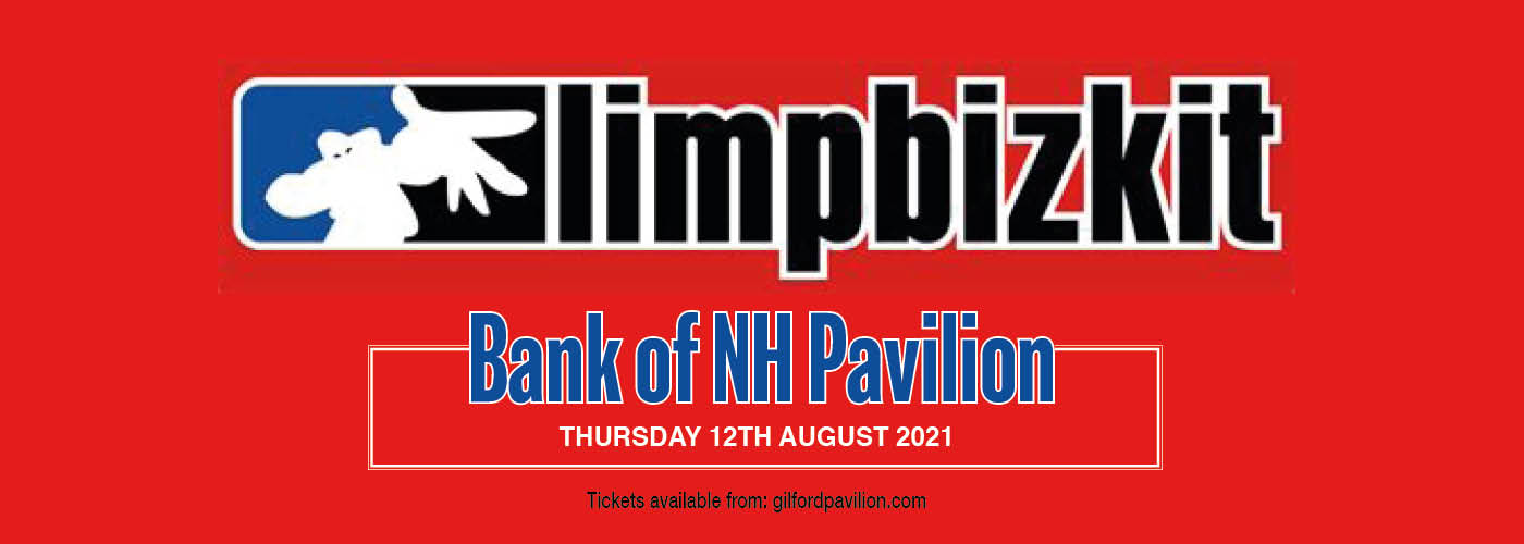 Limp Bizkit [CANCELLED] at Bank of NH Pavilion