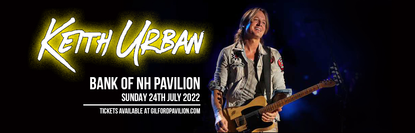 Keith Urban at Bank of NH Pavilion