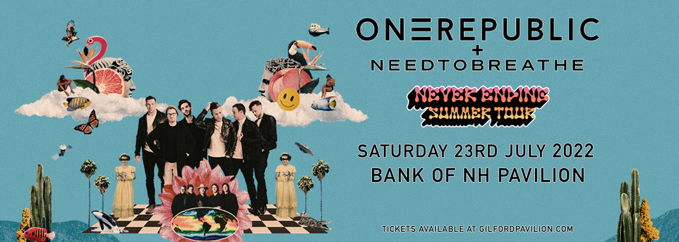 OneRepublic & Needtobreathe at Bank of NH Pavilion