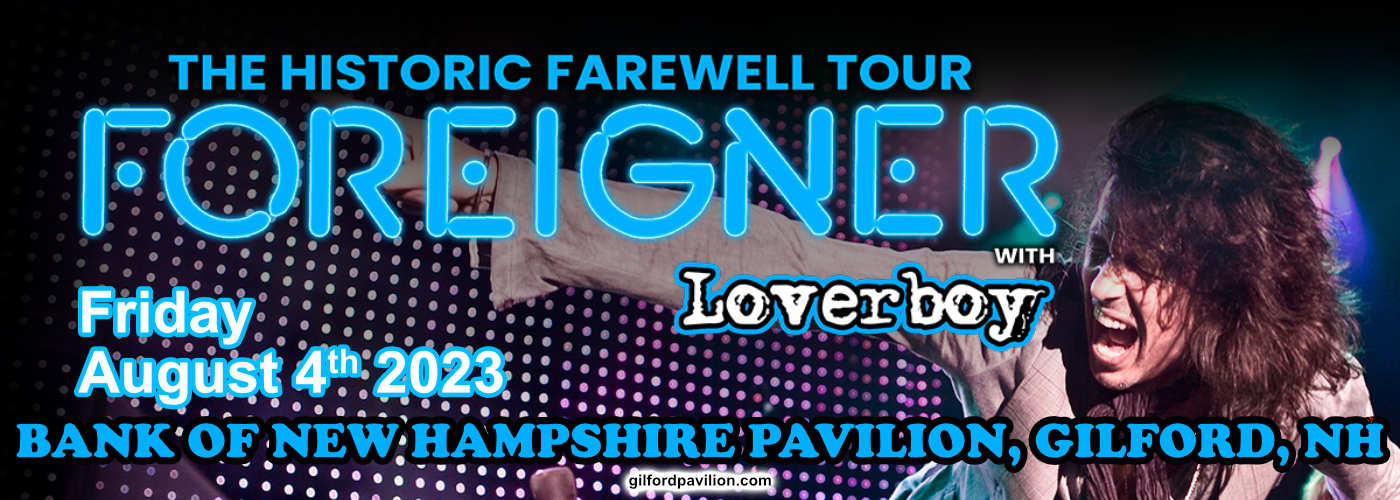 Foreigner Farewell Tour with Loverboy Tickets 4th August Bank of