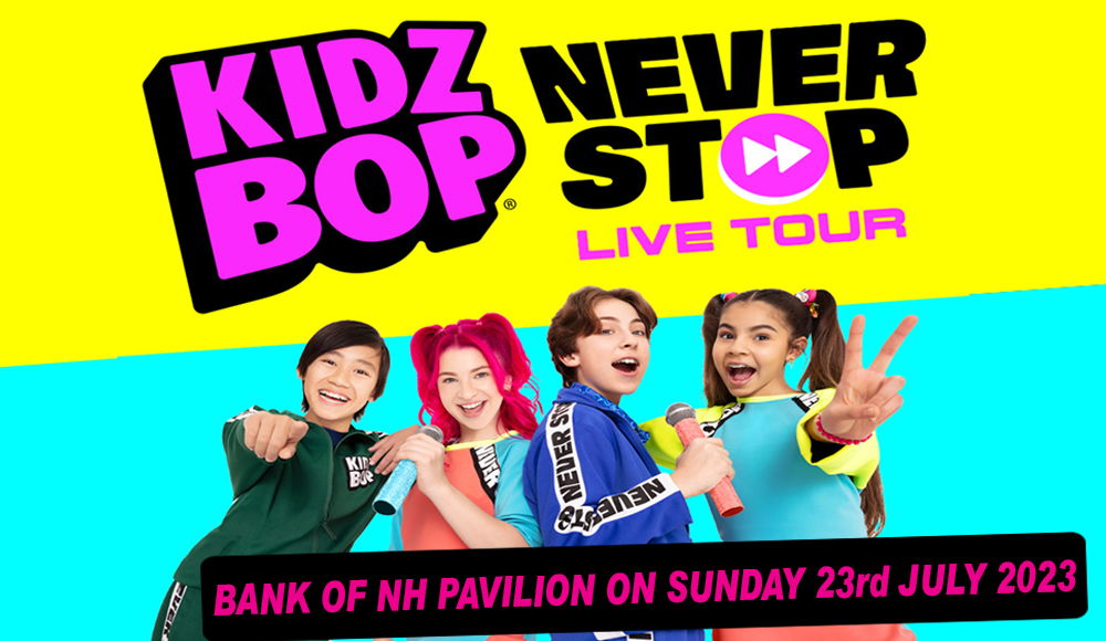 Kidz Bop Live at Bank of NH Pavilion