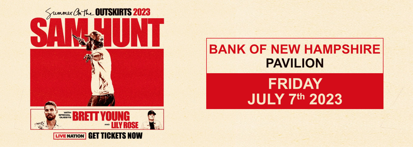 Sam Hunt, Bretty Young & Lily Rose at Bank of NH Pavilion