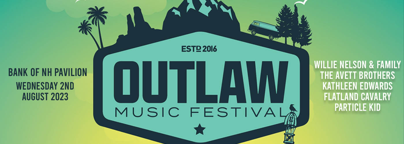 Outlaw Music Festival: Willie Nelson and Family, The Avett Brothers, Kathleen Edwards, Flatland Cavalry & Particle Kid at Bank of NH Pavilion