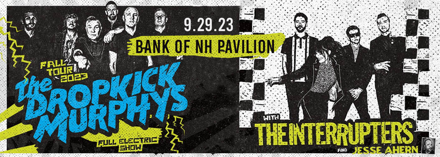 Dropkick Murphys at Bank of NH Pavilion