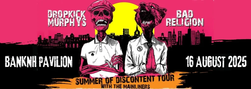 Dropkick Murphys & Bad Religion at Bank of New Hampshire Pavilion